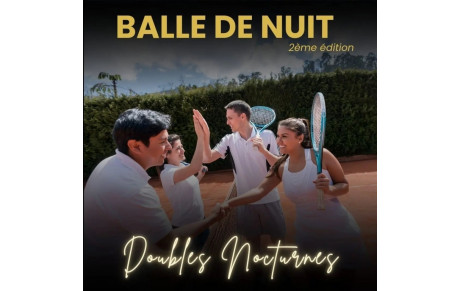 Balles de nuit, ça approche !